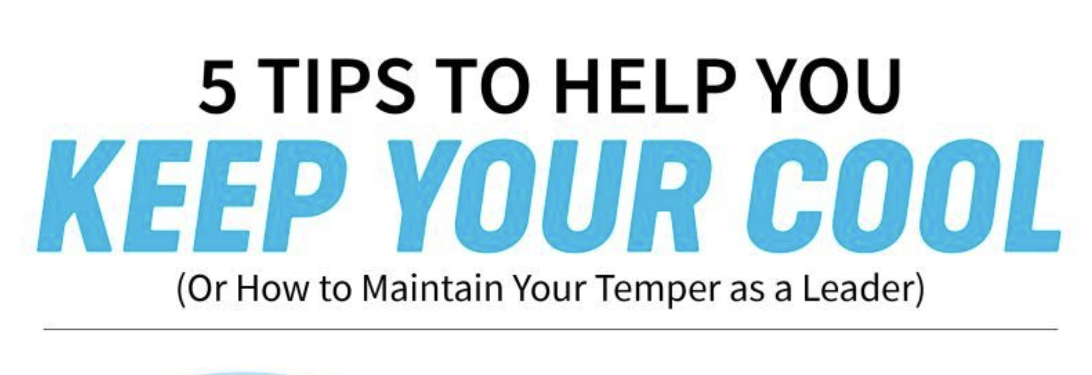 You are currently viewing 冷静さを保つための５つのヒント （または、リーダーとして冷静さを保つ方法）